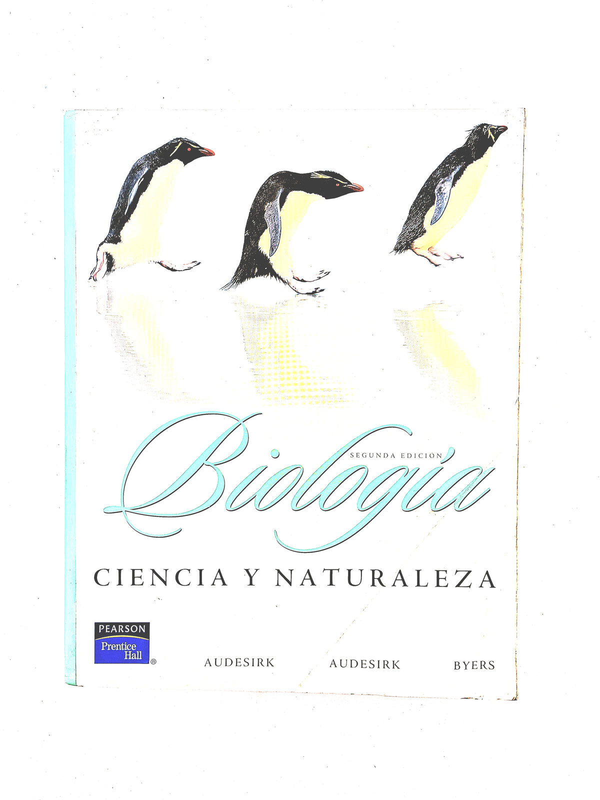 Biología ciencia y naturaleza segunda edición by Audesirk Audesirk Byers