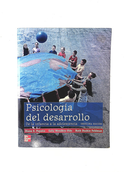 Psicología del desarrollo de la infancia y la adolescencia undécima edición