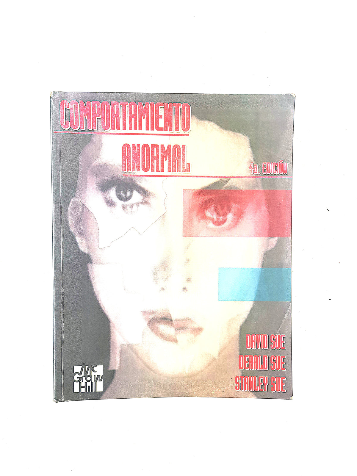 Comportamiento anormal cuarta edición by David Sue Derald Sue Stanley Sue
