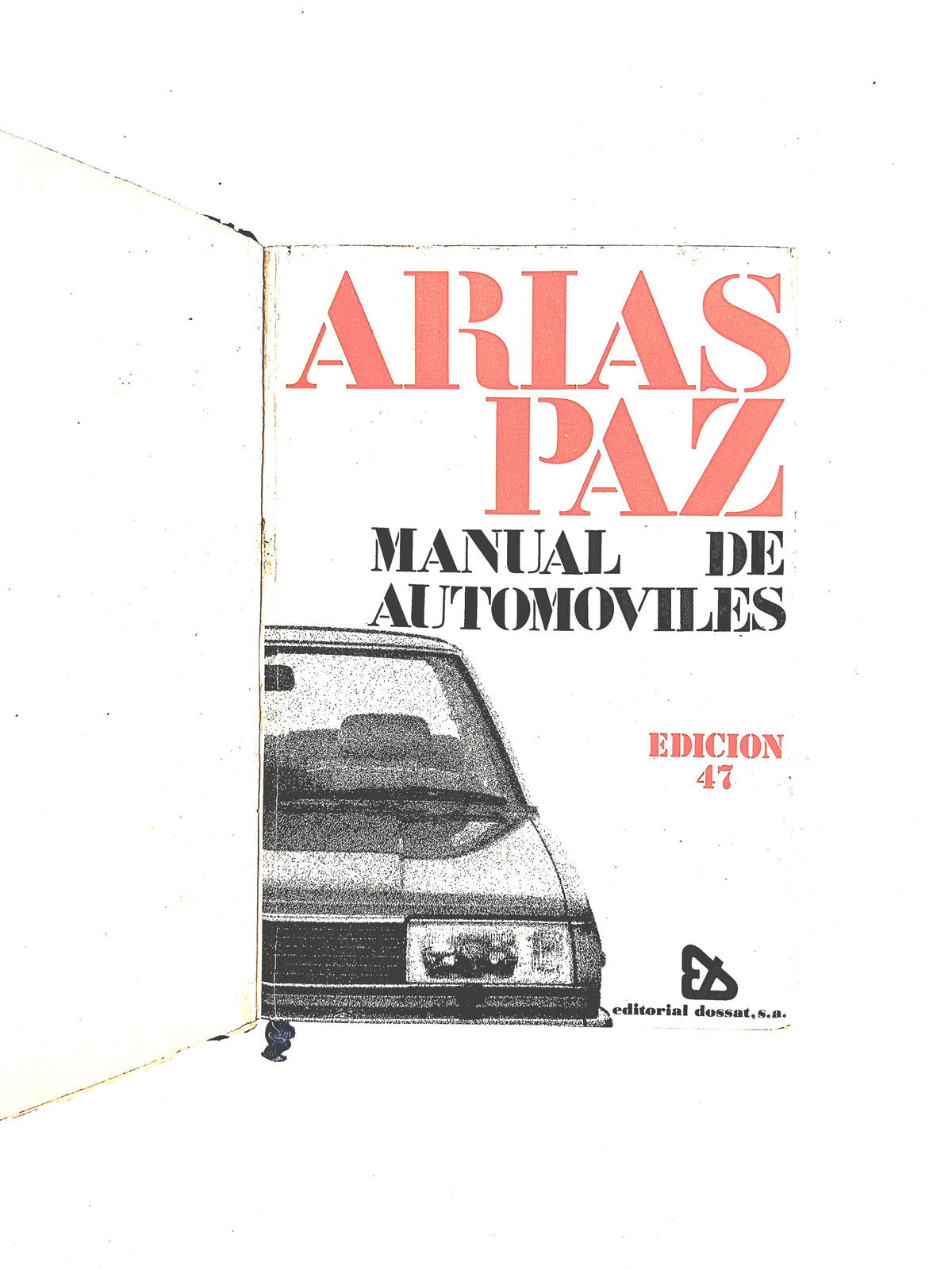 Manual de automóviles edición 47 by M.Arias Paz