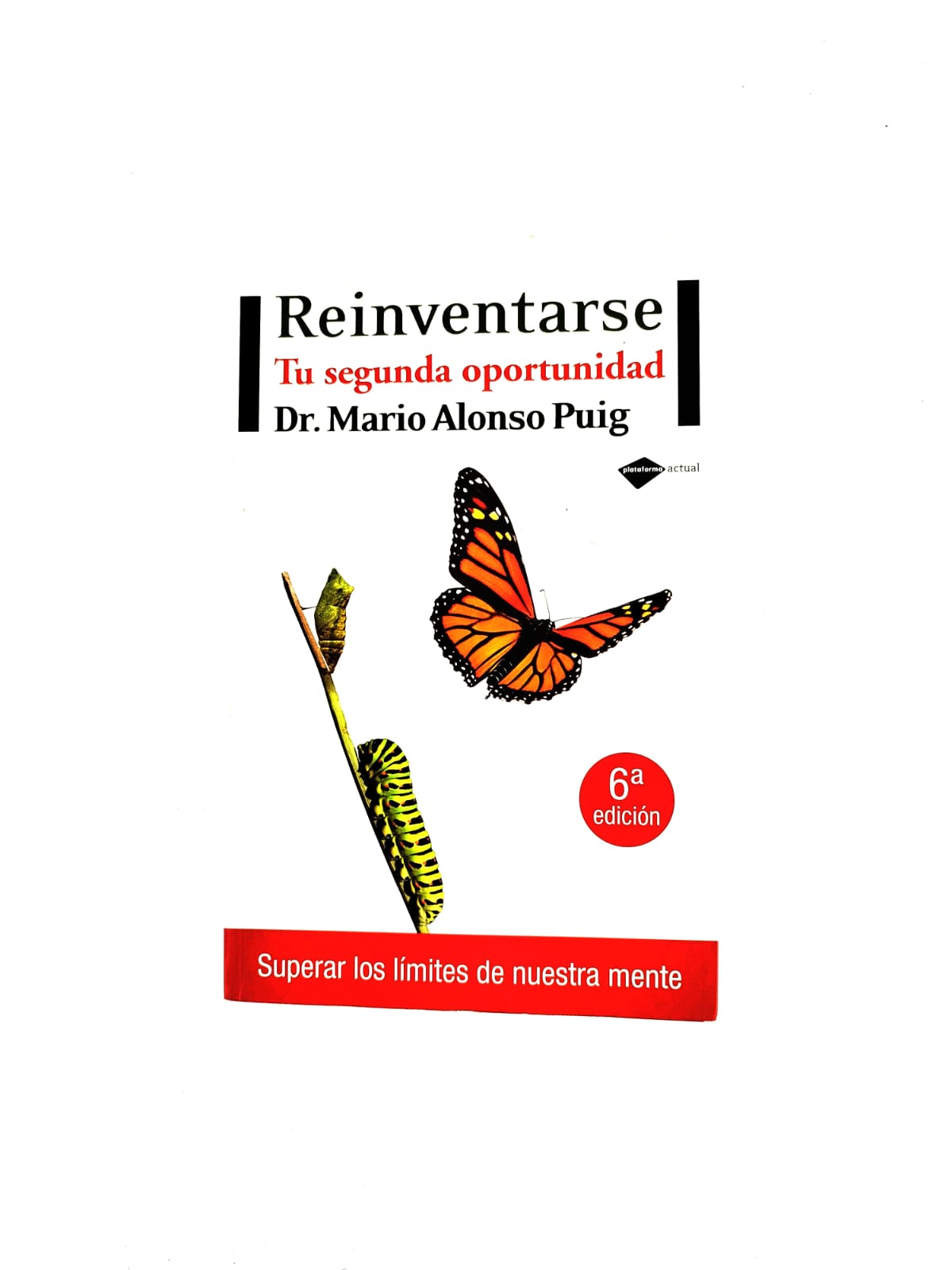 Reinventarse Tu Segunda Oportunidad by Mario Alonso Puig