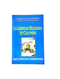 La libertad religiosa en Colombia by Samuel Diaz Escandon