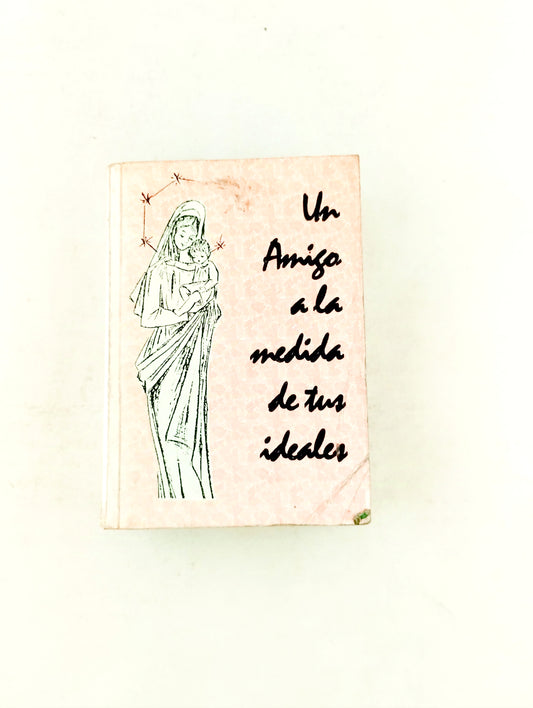 Himnario católico un amigo a la medida de tus ideales