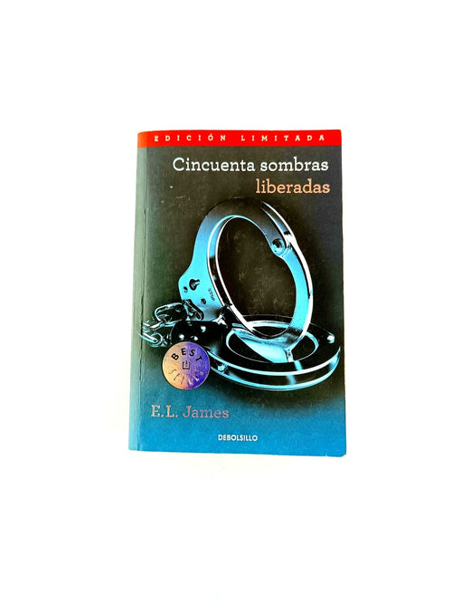 Cincuenta sombras liberadas III by E.L. James