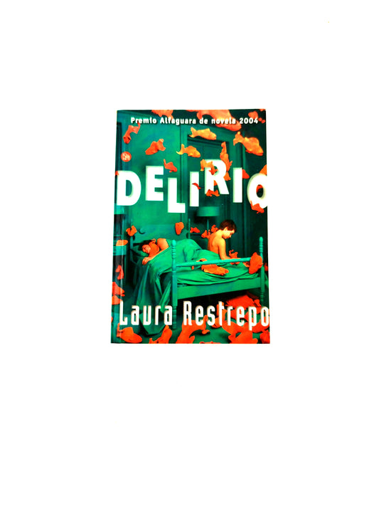 Delirio by Laura Restrepo