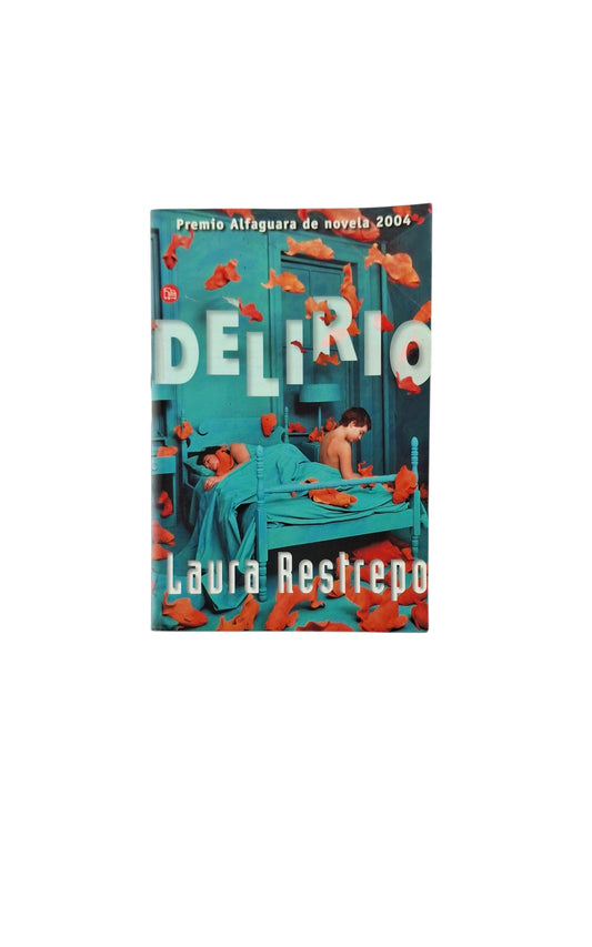 Delirio by Laura Restrepo