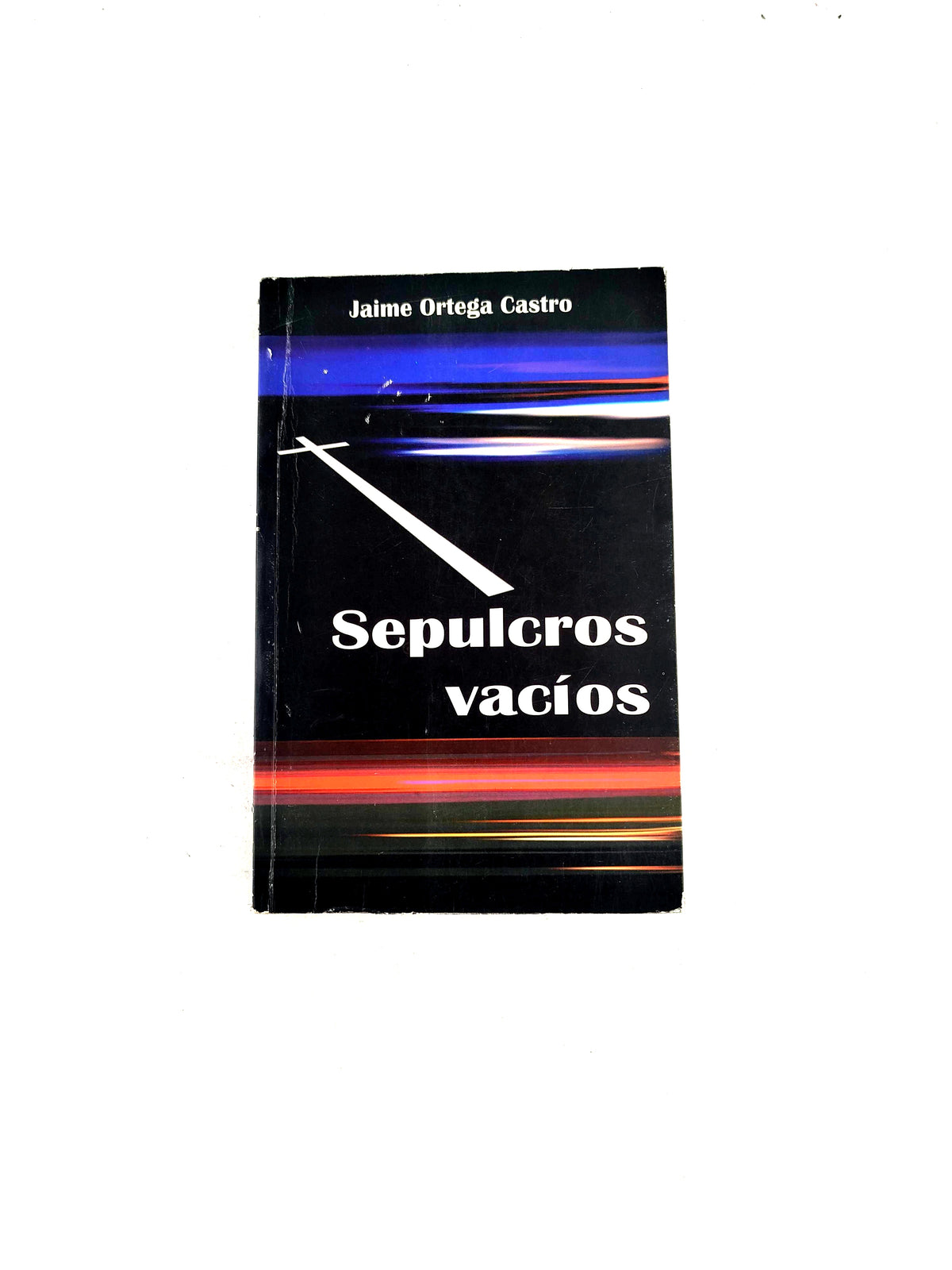 Sepulcros Vacíos by Jaime Ortega