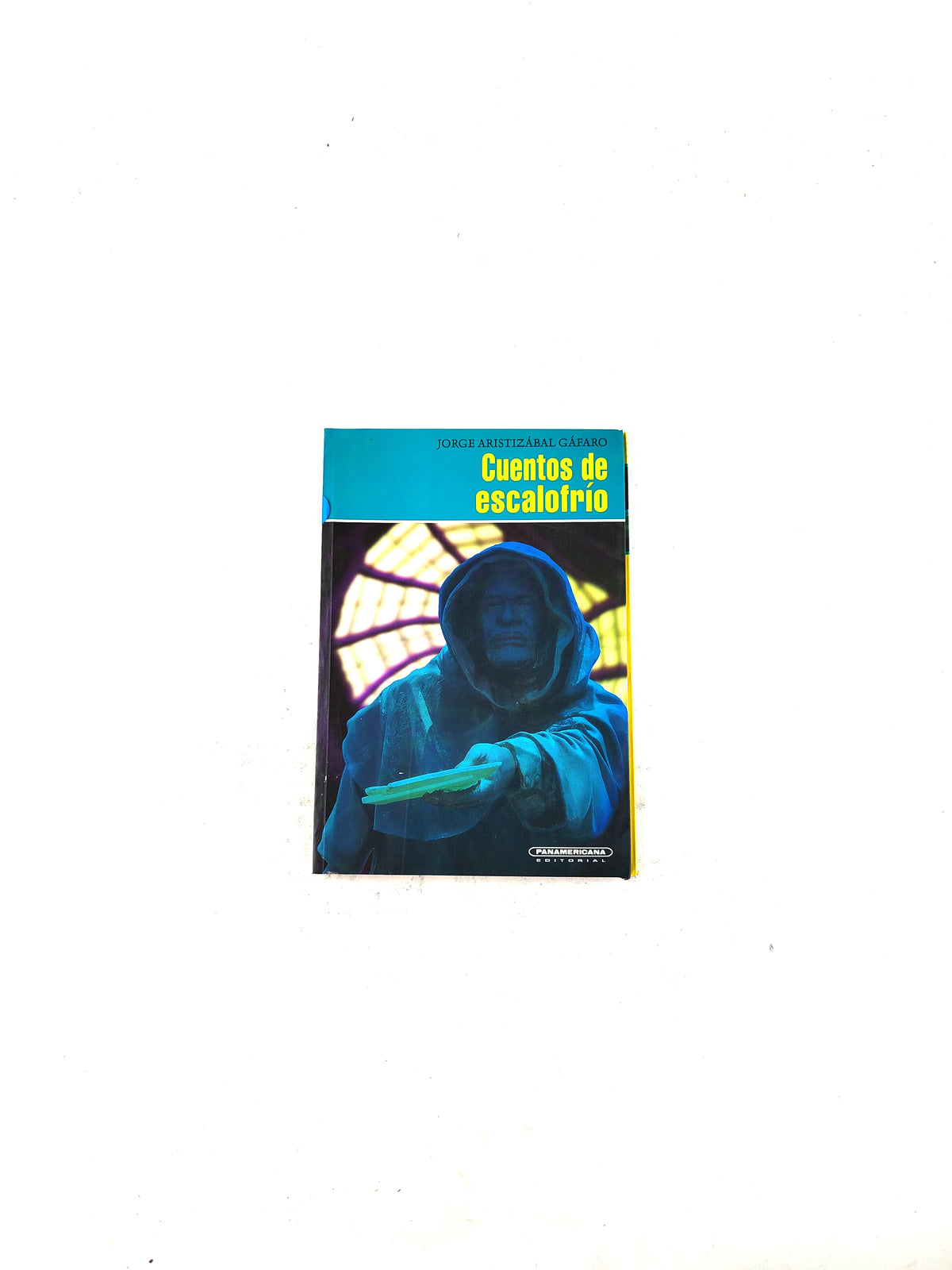 Cuentos de escalofrios by Jorge Aristizabal Gafaro