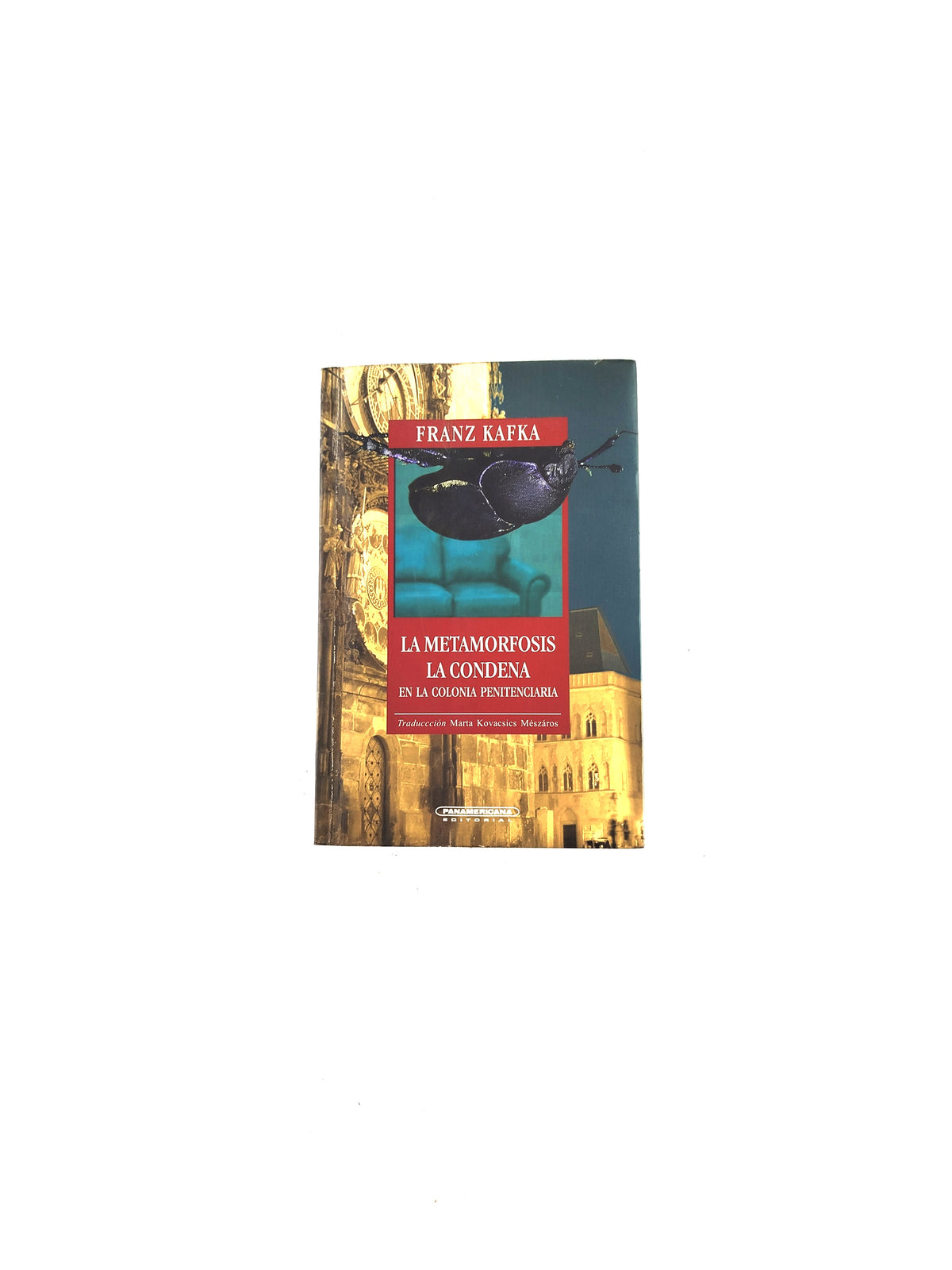 La Metamorfosis. La Condena by Franz Kafka