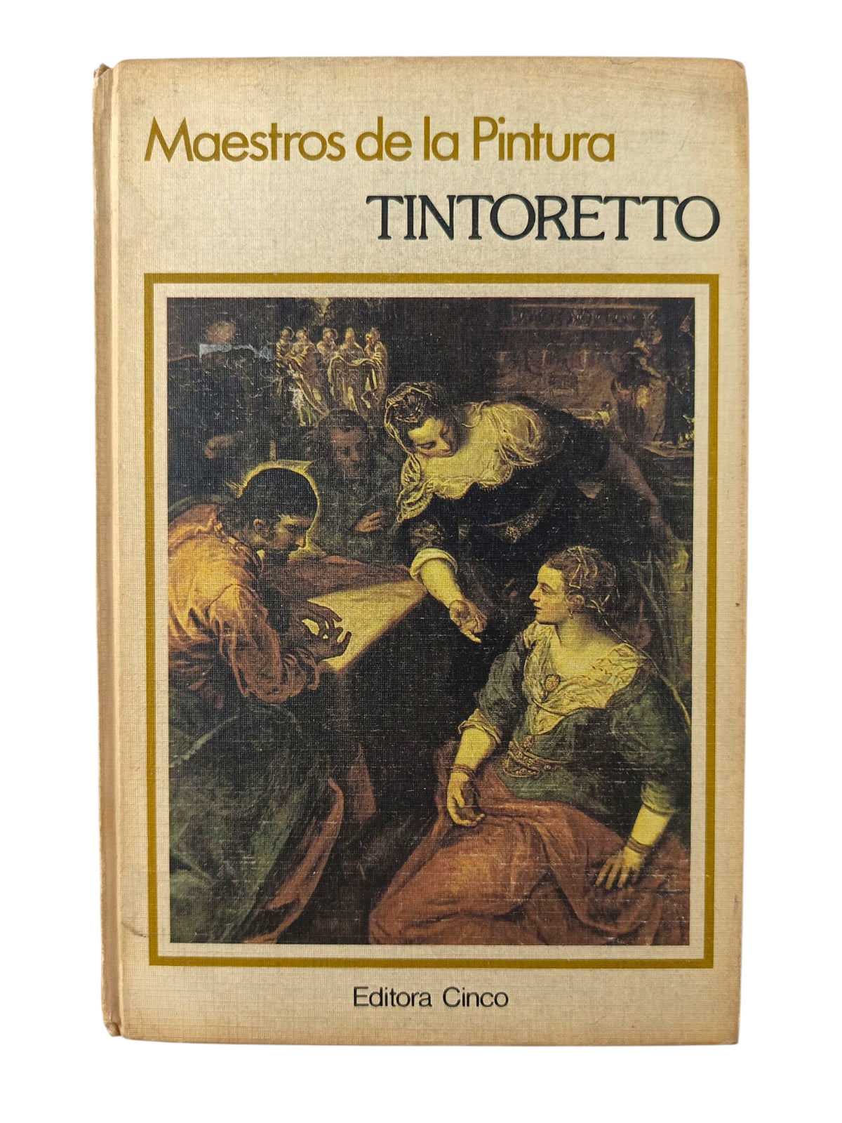 Maestros de la Pintura Tintoretto by Varios