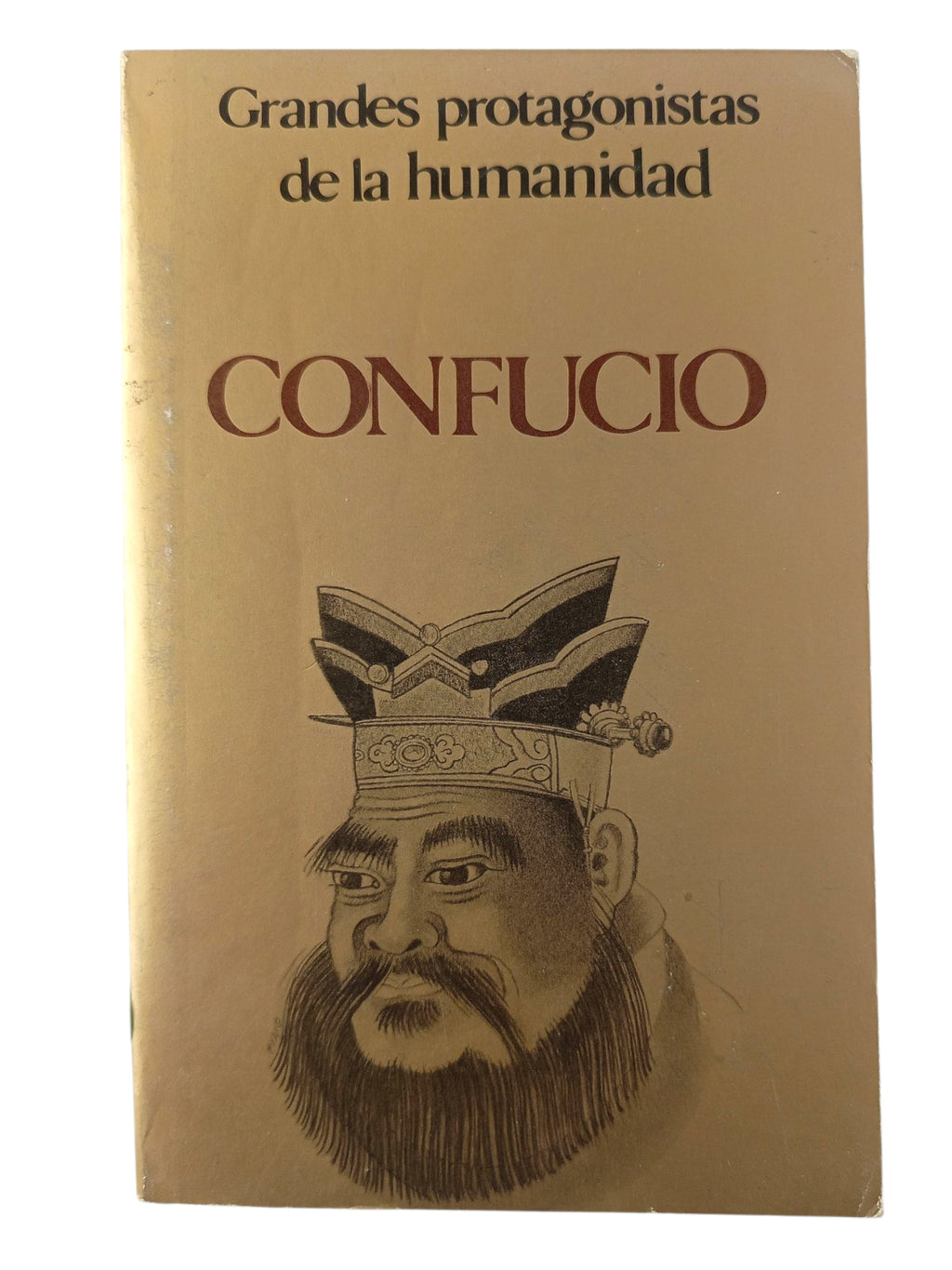 Grandes Protagonistas de la Humanidad Confucio by Varios