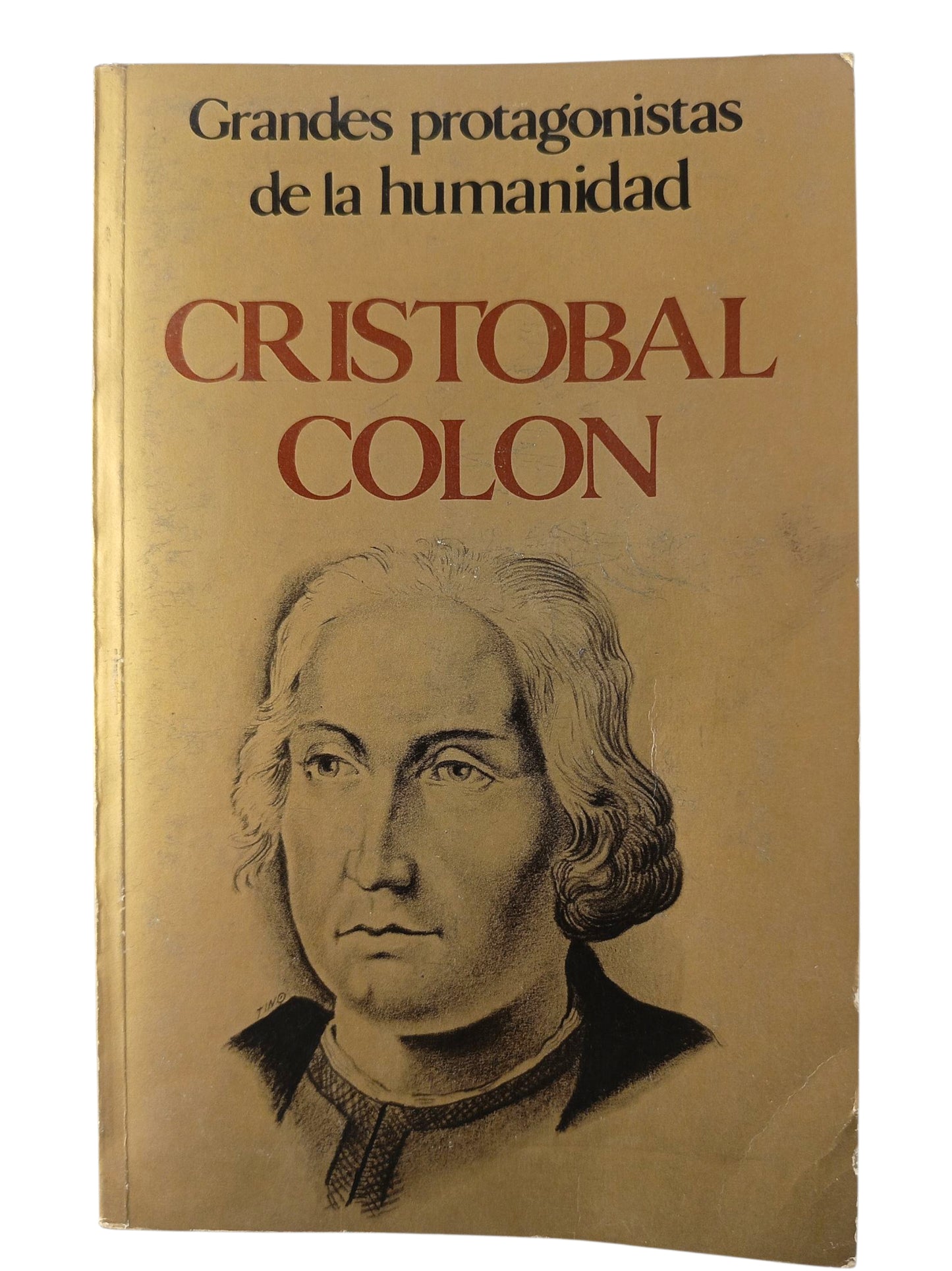 Grandes Protagonistas de la Humanidad Cristóbal Colón