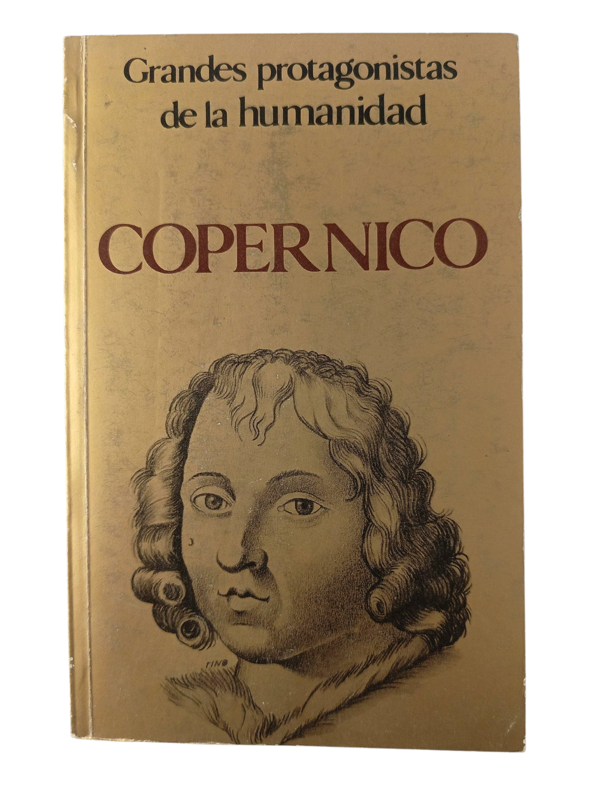 Grandes Protagonistas de la Humanidad Copérnico by Varios
