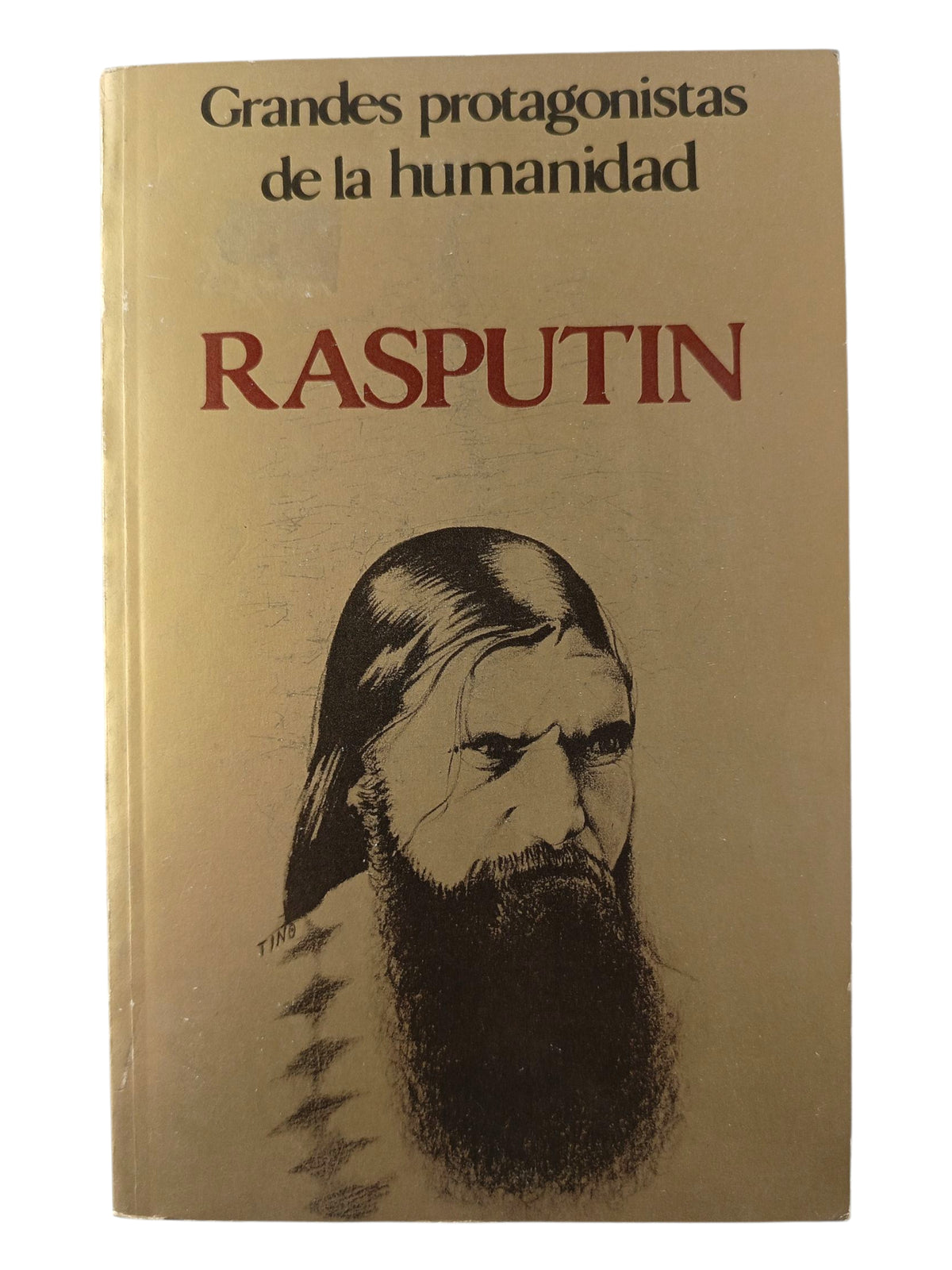 Grandes Protagonistas de la Humanidad Rasputín by Varios