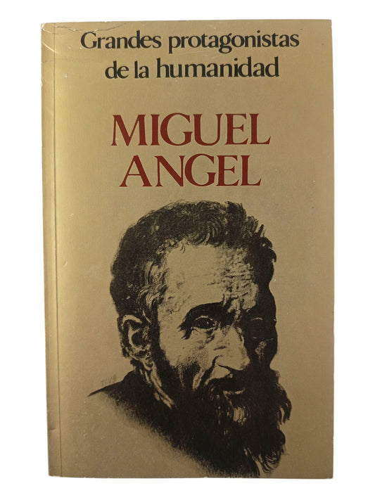 Grandes Protagonistas de la Humanidad Miguel Ángel