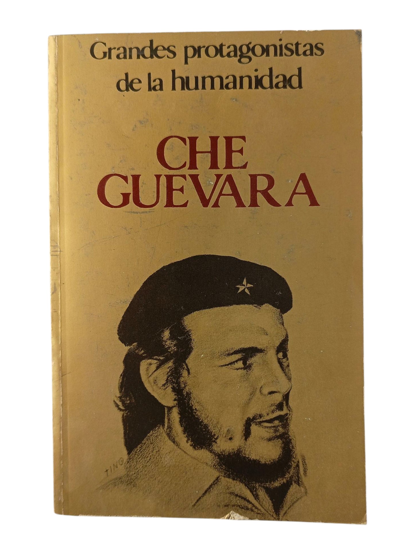 Grandes Protagonistas de la Humanidad Che Guevara