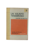Un asunto tenebroso by Honore de Balzac