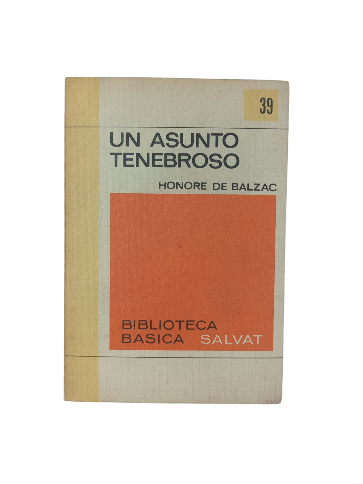 Un asunto tenebroso by Honore de Balzac