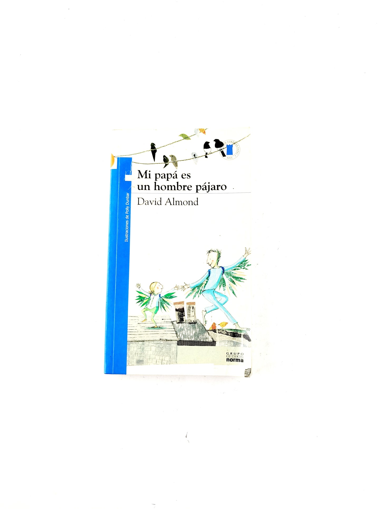 Mi papá es un hombre pájaro