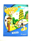 Dream up 3 workbook by Varios