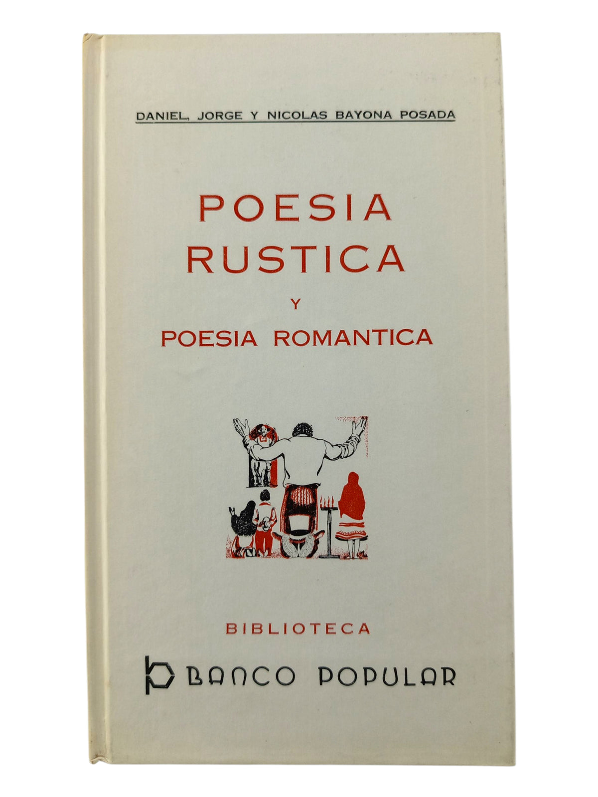 Poesía rústica y poesía romántica by Daniel Justino Bayona Posad