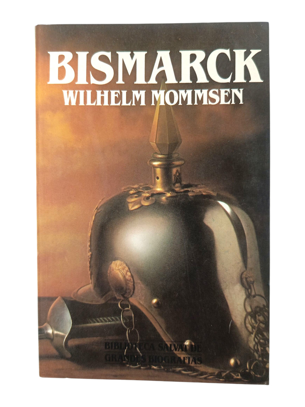 Bismark by Wilhelm Mommsen