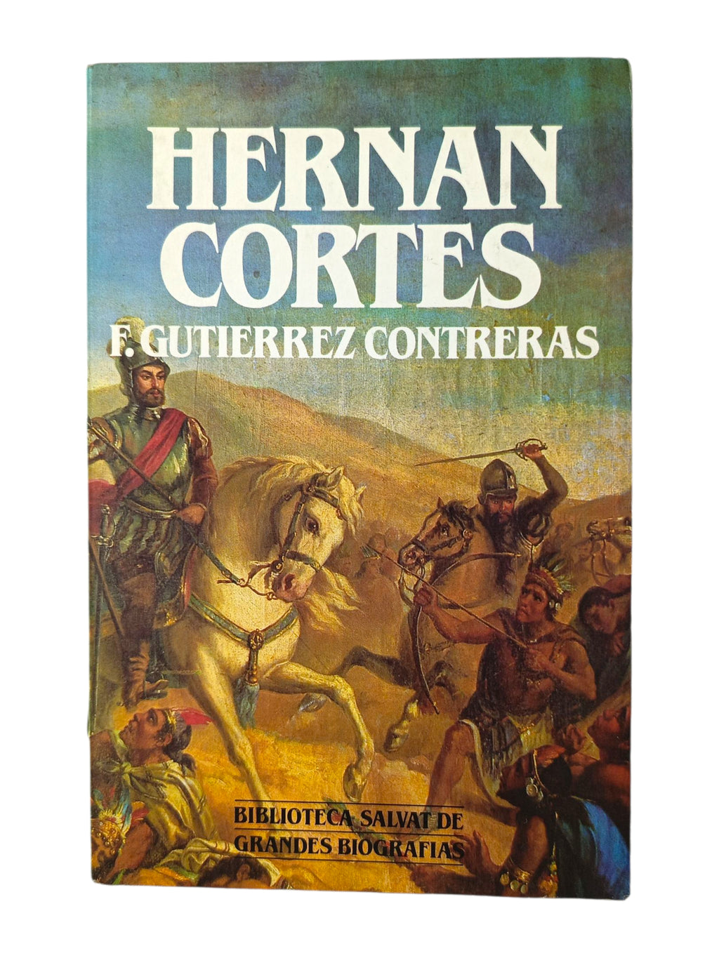 Hernán Cortés by F. Gutierrez Contreras