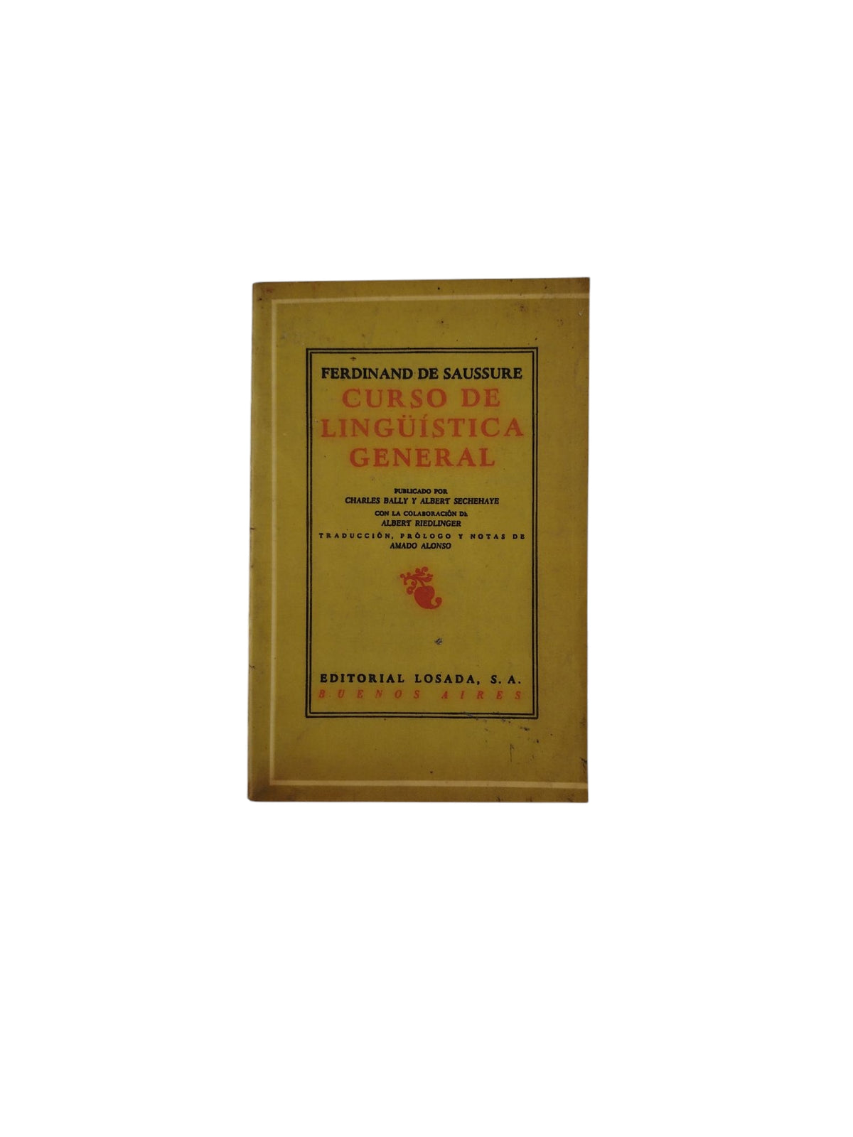 Curso de Lingüística General by Ferdinand De Saussure