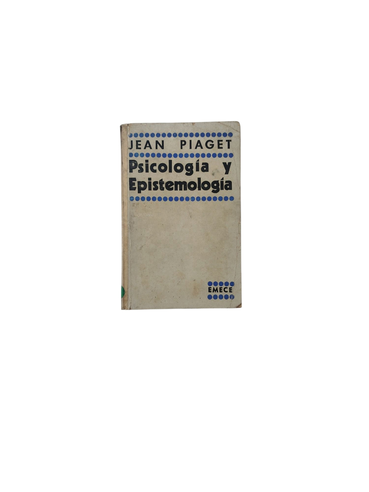 Psicología y Epistemología by Jean Piaget