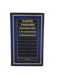 Introducción a la economía internacional by Ramón Tamames