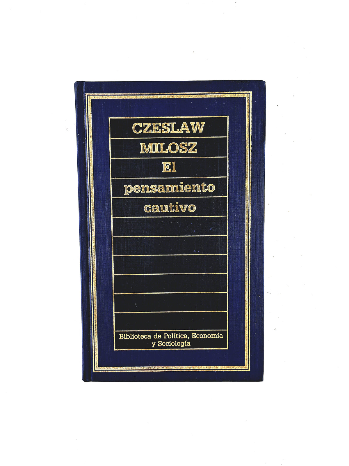 El Pensamiento Cautivo by Czeslaw Milosz