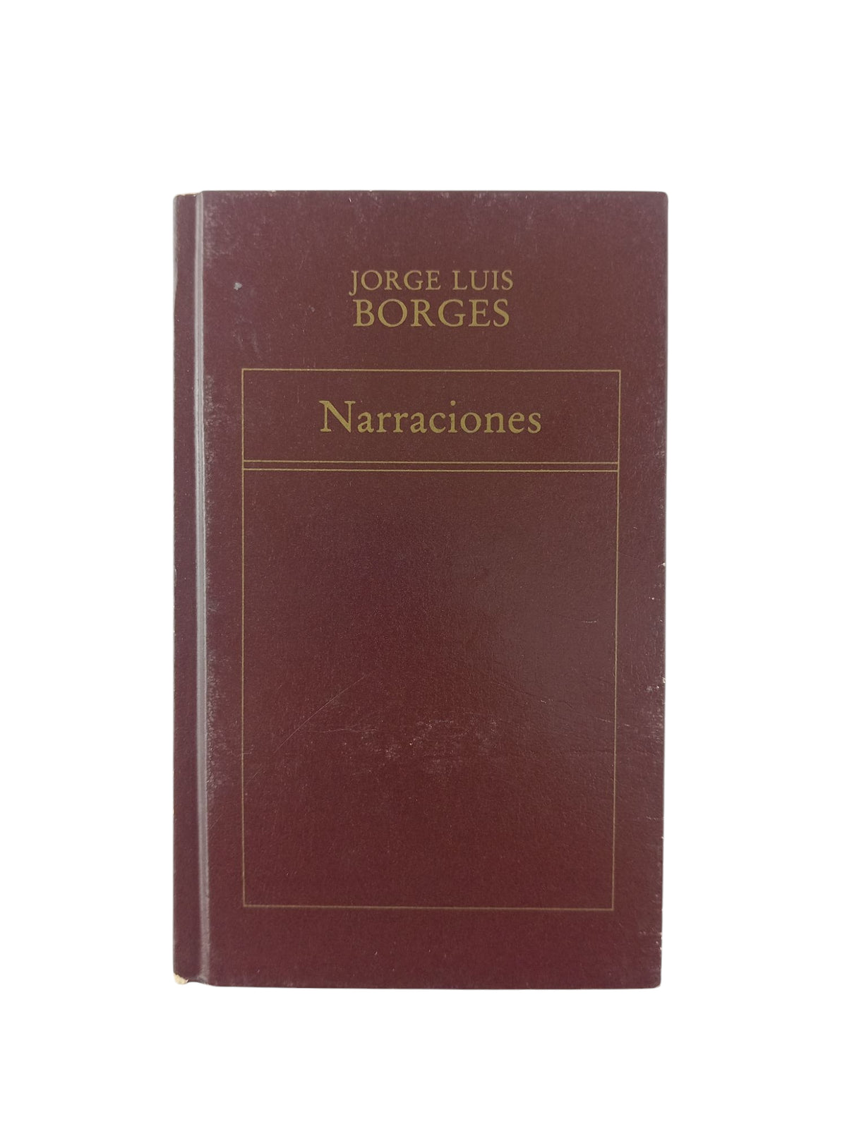 Narraciones by Jorge Luis Borges