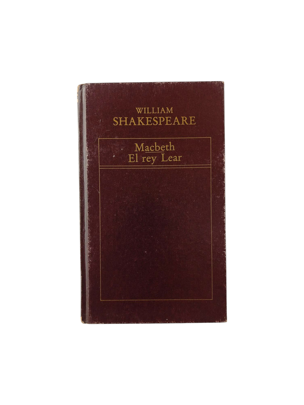 Macbeth. El rey Lear by William Shakespeare