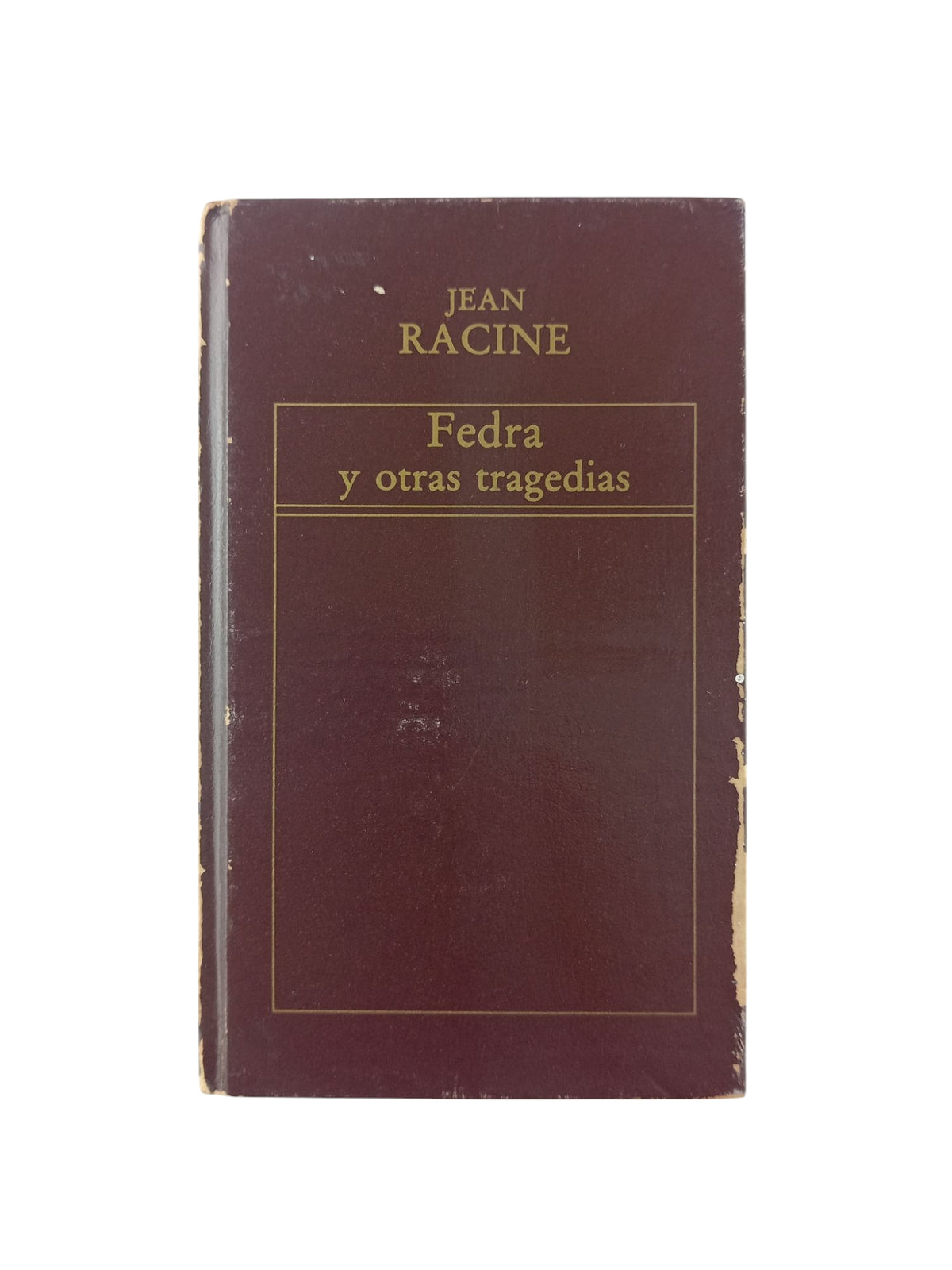 Fedra y otras tragedias by Jean Racine