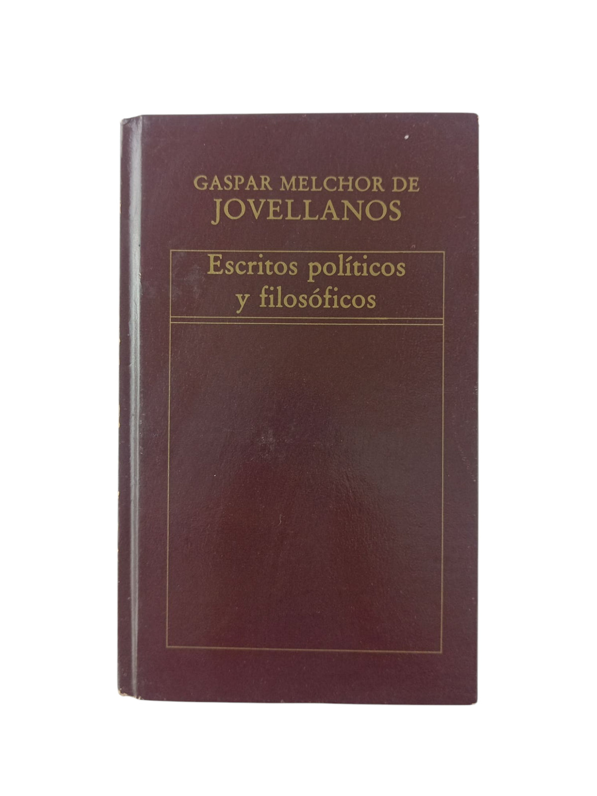 Escritos políticos y filosóficos by Gaspar Melchor de Jovellanos