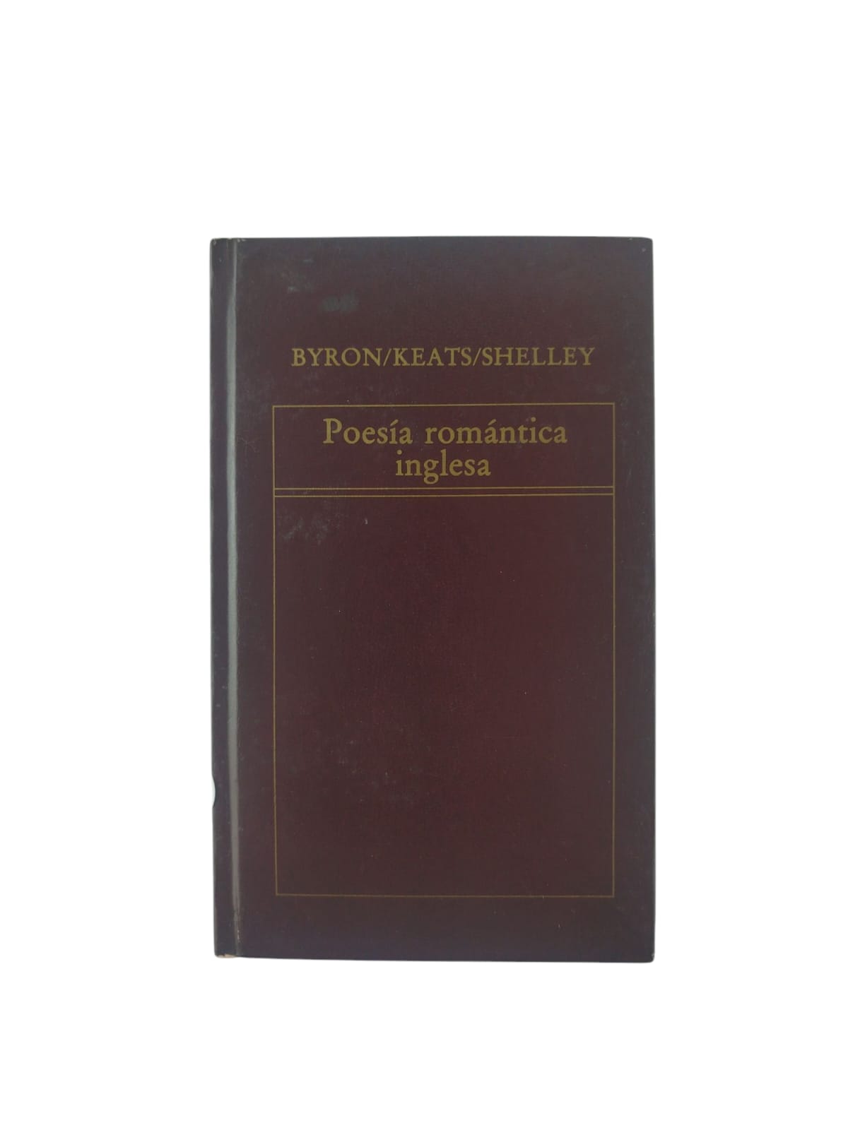 Poesía romántica inglesa by Byron, Keats, Shelley