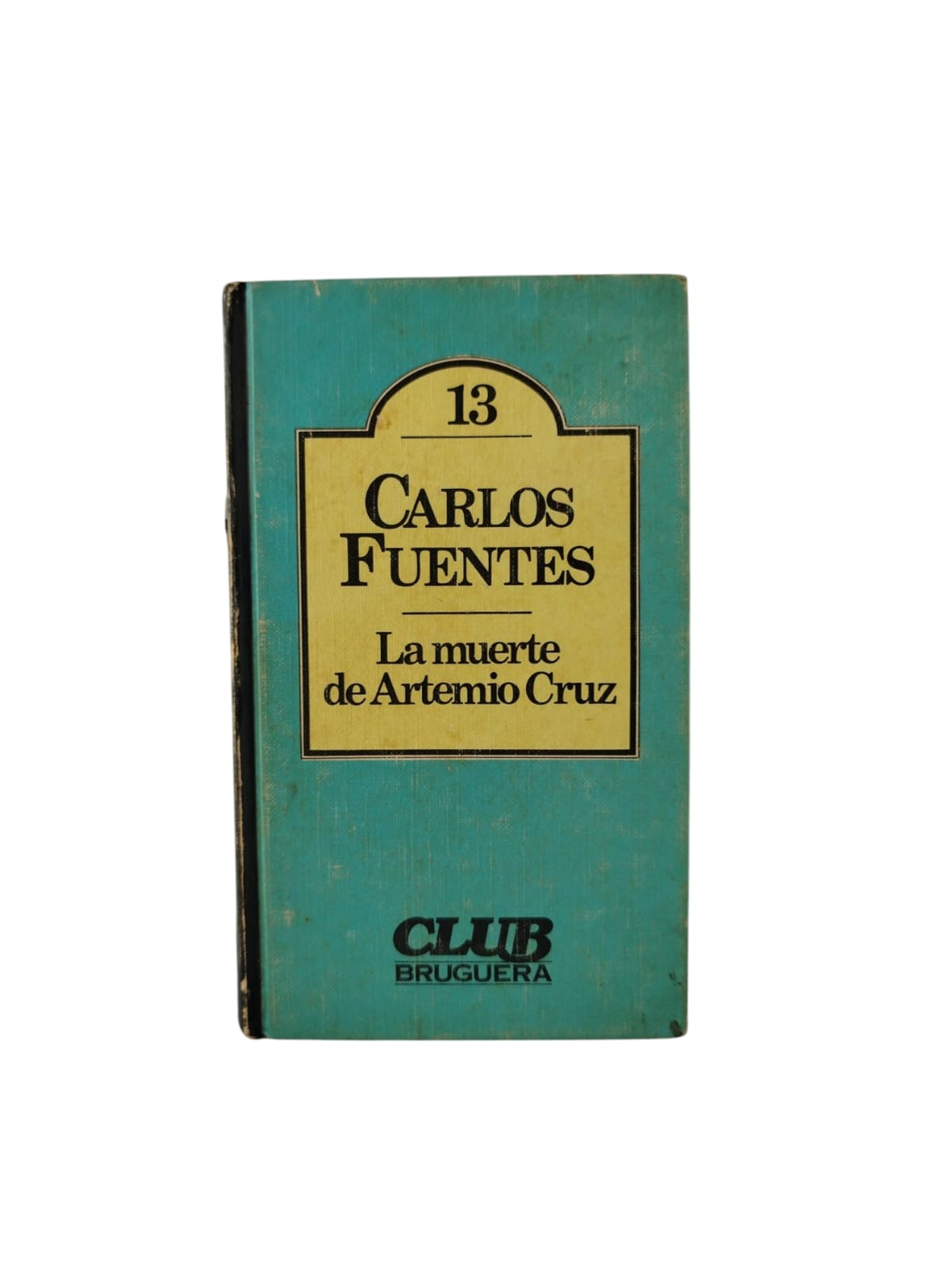 La muerte de Artemio Cruz by Carlos Fuentes