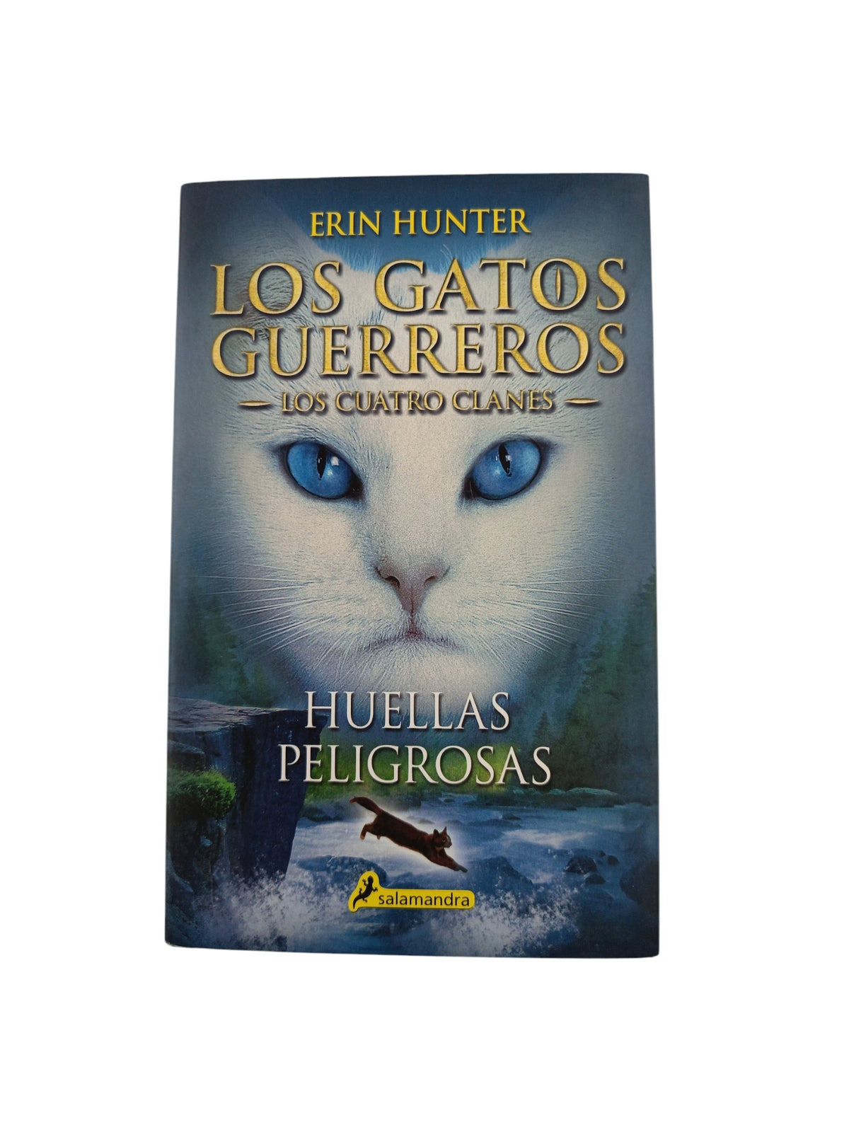 Los Gatos Guerrero 5. Huellas peligrosas by Erin Hunter
