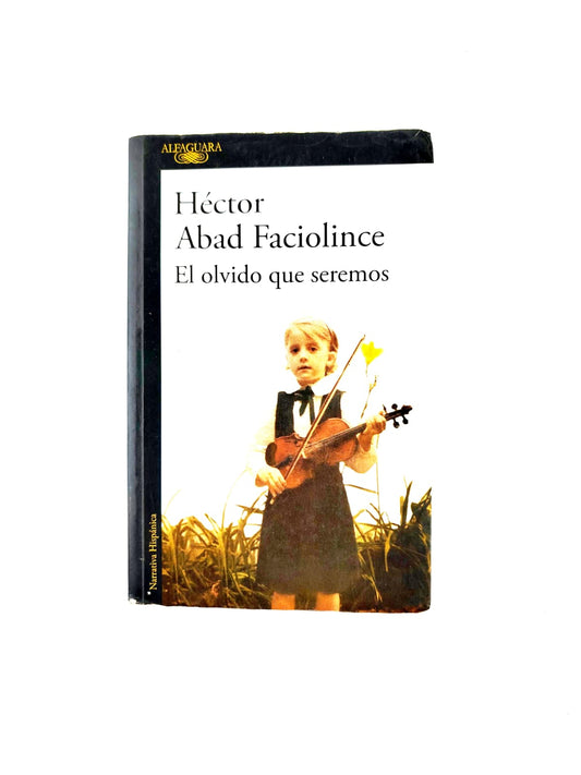 El olvido que seremos