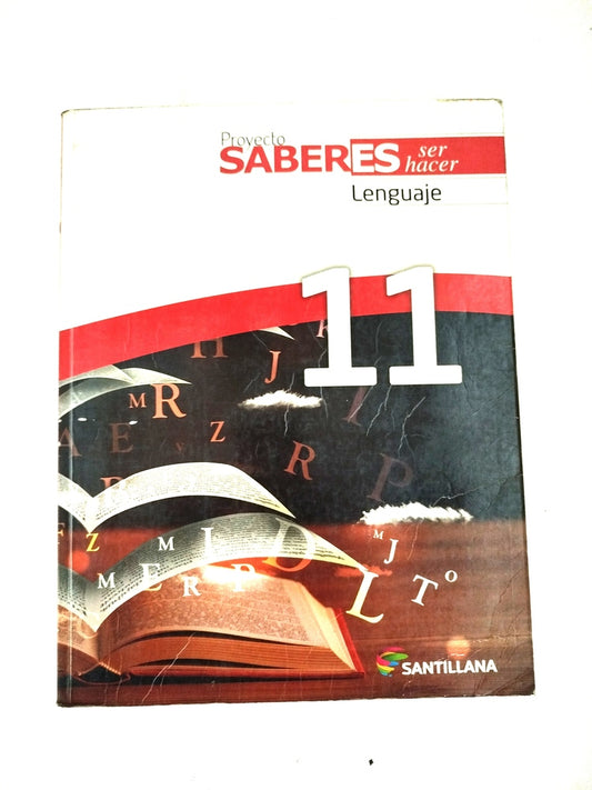 Proyecto saberes ser hacer lenguaje 11