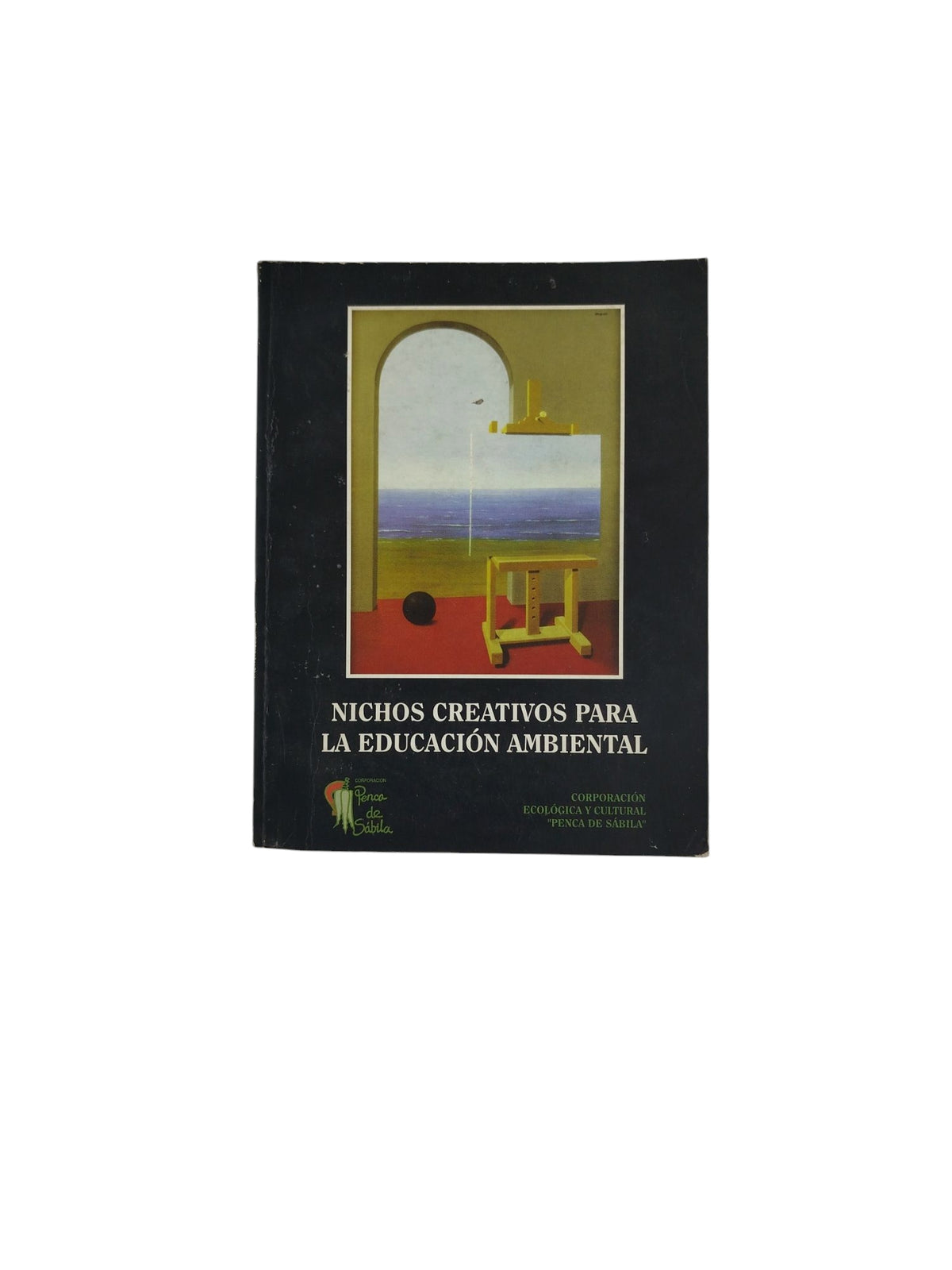 Nichos Creativos Para La Educación Ambiental by Corporacion Ecologica y Cultural "Penca de Sabila"
