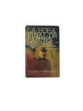 La Hora Final de Castro by Andrés Oppenheimer