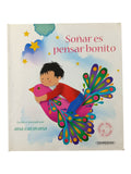 Soñar es pensar bonito by Ana Caravana