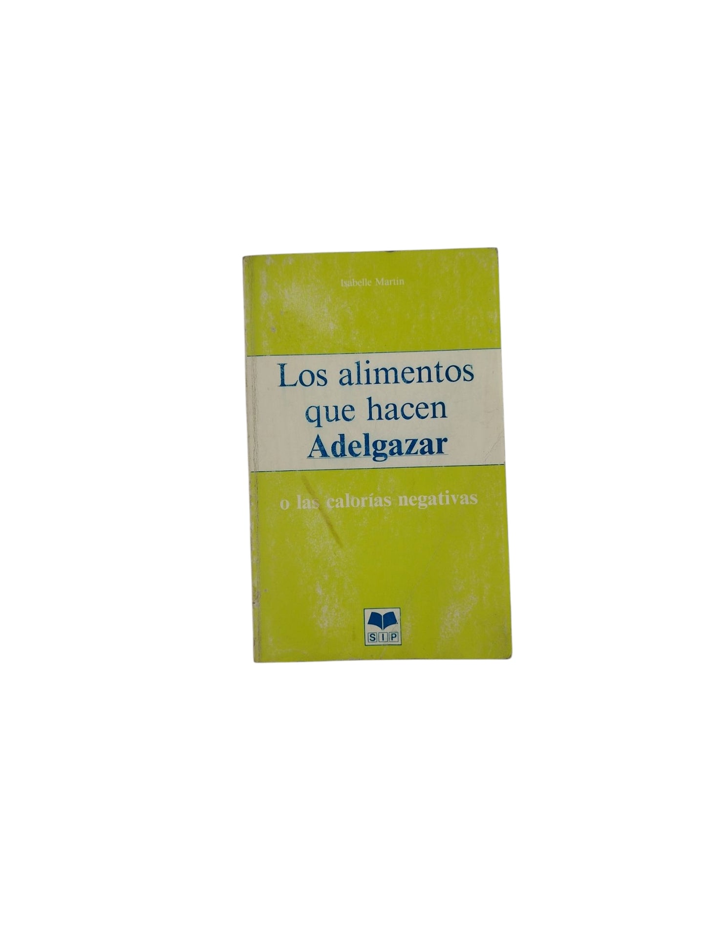 Los alimentos que hacen Adelgazar