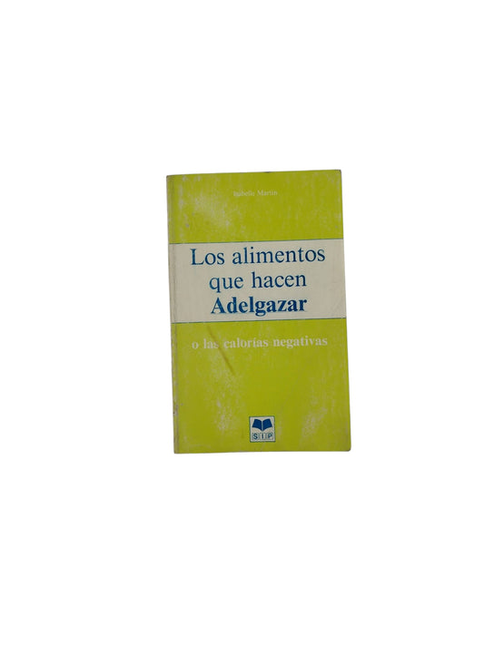 Los alimentos que hacen Adelgazar
