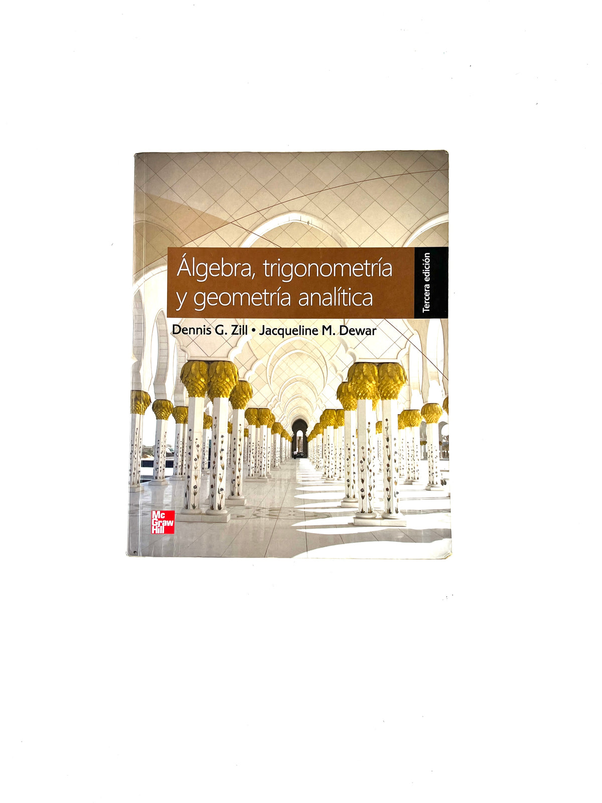 Álgebra, trigonometría y geometría analítica by Dennis G. Zill
