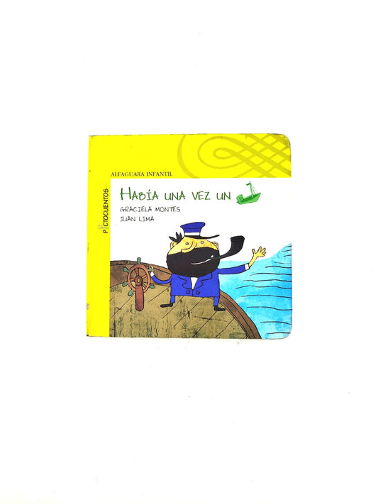 Había una vez un Barco by Graciela Montes