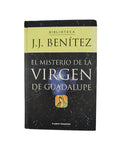 El misterio de la virgen de Guadalupe by J J Benitez