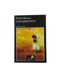 Los ejércitos by Evelio Rosero
