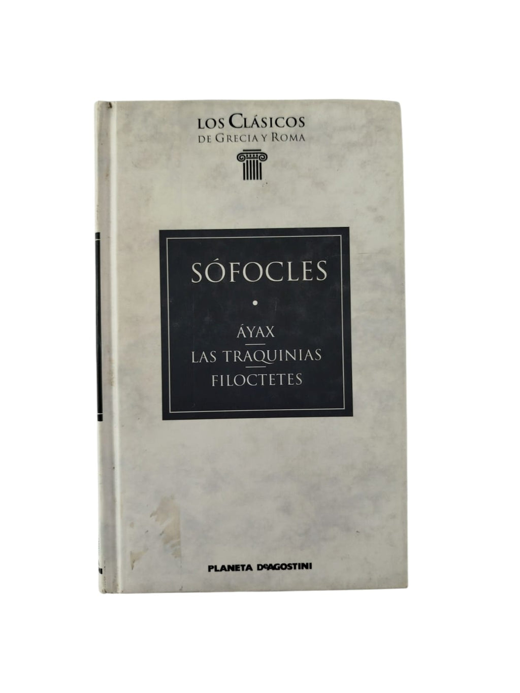 Áyax. Las traquinias. Filoctetes by Sófocles